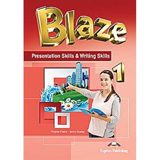Blaze 1 - Presentation Skills & Writing Skills Blaze 1 - Presentation Skills & Writing Skills